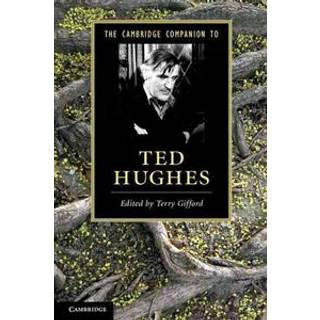 The Cambridge Companion to Ted Hughes