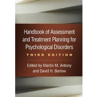 Handbook of Assessment and Treatment Planning for Psychological Disorders, Third Edition