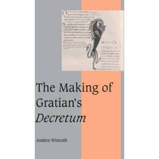 The Making of Gratian's Decretum