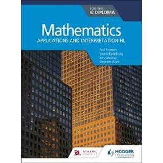Mathematics for the IB Diploma: Applications and interpretation HL