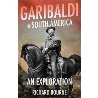 Garibaldi in South America