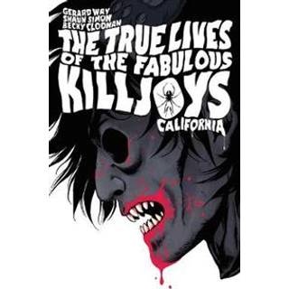 The True Lives of the Fabulous Killjoys: California Library Edition