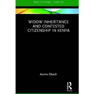Widow Inheritance and Contested Citizenship in Kenya