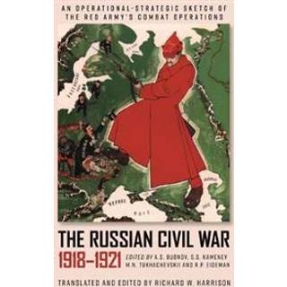 The Russian Civil War, 1918-1921
