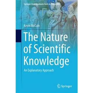 The Nature of Scientific Knowledge