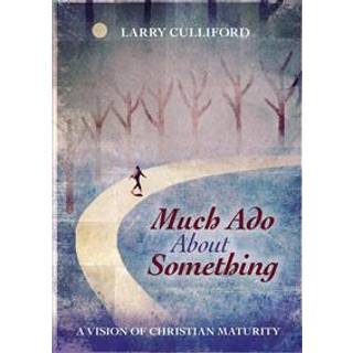 Much Ado About Something