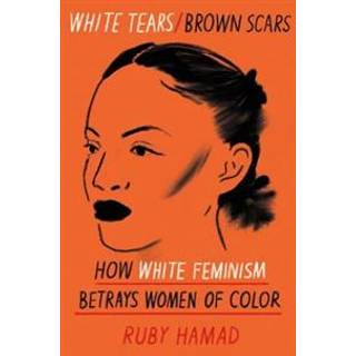 White Tears/Brown Scars
