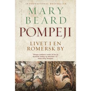 Mary Beard - Pompeji - Livet i en romersk by