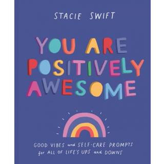 You Are Positively Awesome