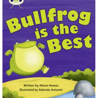 Bug Club Phonics - Phase 5 Unit 18: Bullfrong is the Best
