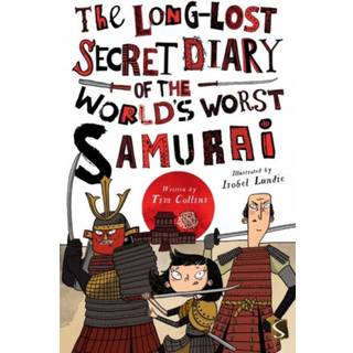 The Long-Lost Secret Diary of the World's Worst Samurai