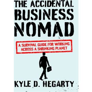 The Accidental Business Nomad