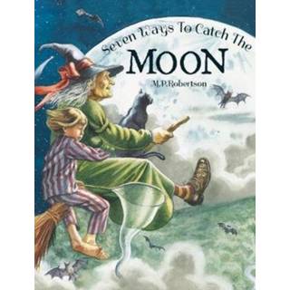 Seven Ways To Catch The Moon