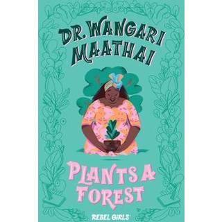 Dr. Wangari Maathai Plants a Forest