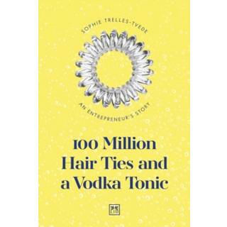 100 Million Hair Ties and a Vodka Tonic