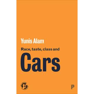 Race, Taste, Class and Cars