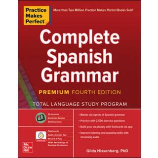 Practice Makes Perfect: Complete Spanish Grammar, Premium Fourth Edition