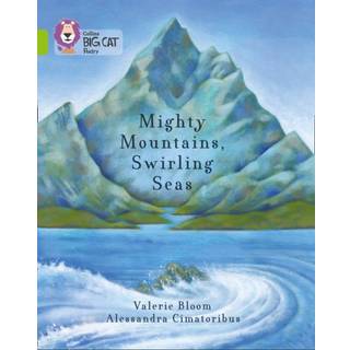 Mighty Mountains, Swirling Seas