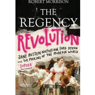The Regency Revolution