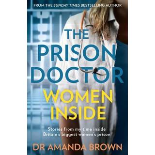 The Prison Doctor: Women Inside