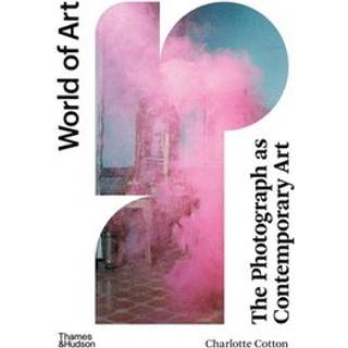 World of Art - The Photograph as Contemporary Art