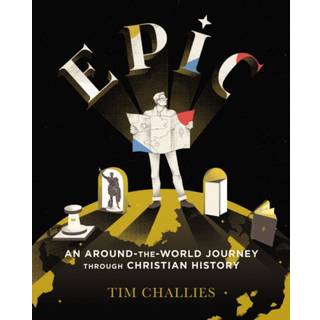 Epic: An Around-the-World Journey through Christian History