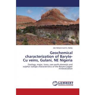 Geochemical characterization of Baryte-Cu veins, Gulani, NE Nigeria
