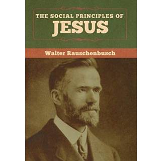 The Social Principles of Jesus