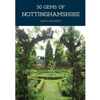 50 Gems of Nottinghamshire