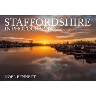 Staffordshire in Photographs