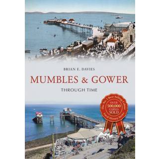 Mumbles & Gower Through Time