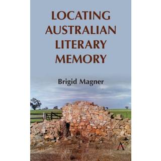 Locating Australian Literary Memory