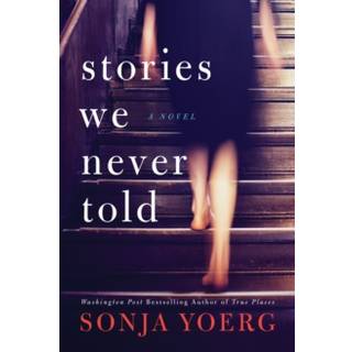 Stories We Never Told
