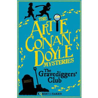 Artie Conan Doyle and the Gravediggers' Club