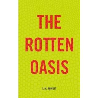 The Rotten Oasis