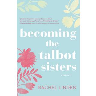 Becoming the Talbot Sisters