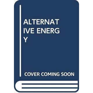 ALTERNATIVE ENERGY