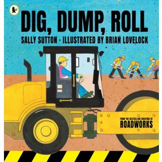 Dig, Dump, Roll