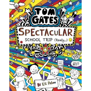 Tom Gates: Spectacular School Trip (Really.)