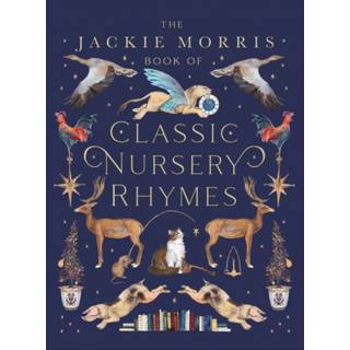 The Jackie Morris Book of Classic Nursery Rhymes
