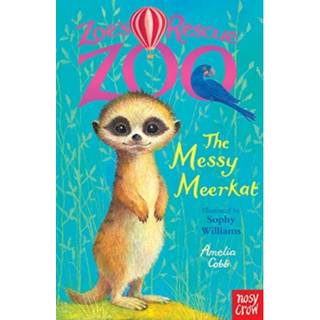 Zoe's Rescue Zoo: The Messy Meerkat