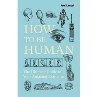 How to Be Human
