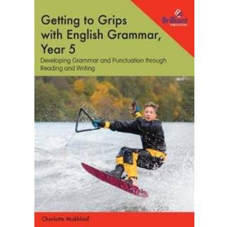 Getting to Grips with English Grammar, Year 5