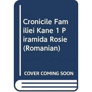 CRONICILE FAMILIEI KANE 1 PIRAMIDA ROSIE