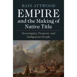 Empire and the Making of Native Title