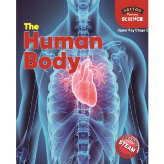 Foxton Primary Science: The Human Body (Upper KS2 Science)
