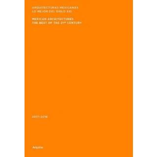 Mexican Architectures: 2017–2018