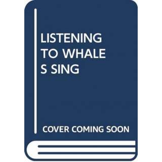 LISTENING TO WHALES SING