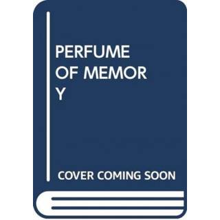 PERFUME OF MEMORY