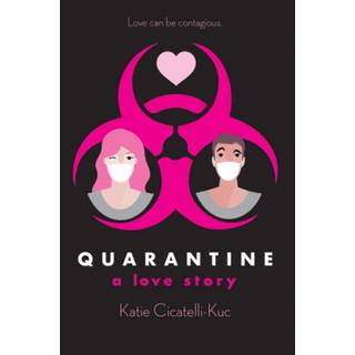 Quarantine: A Love Story